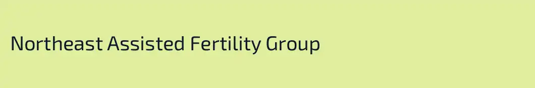 Northeast Assisted Fertility Group